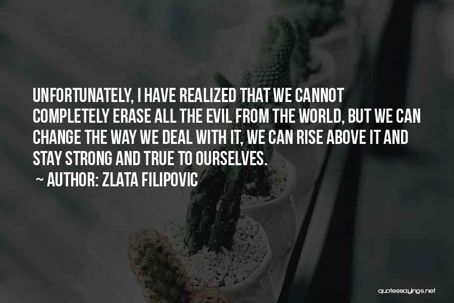 Strong But True Quotes By Zlata Filipovic