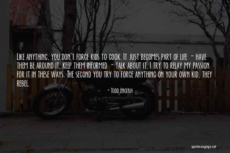 Strong Caracter Quotes By Todd English Strong Caracter Quotes By Todd English