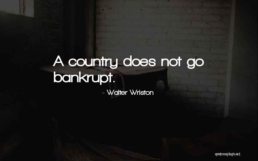 Strong Caracter Quotes By Walter Wriston Strong Caracter Quotes By Walter Wriston