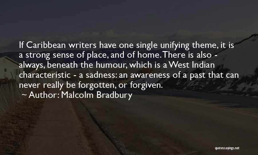 Strong Characteristic Quotes By Malcolm Bradbury