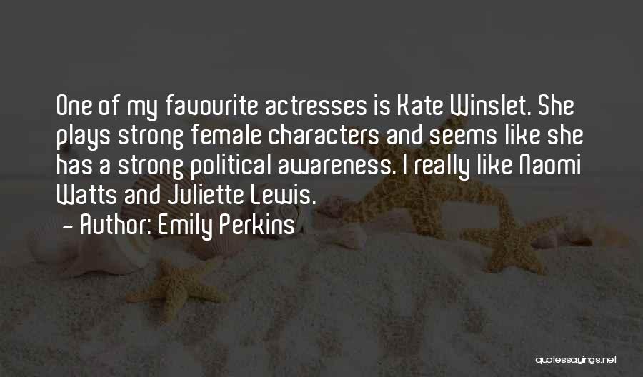 Strong Characters Quotes By Emily Perkins