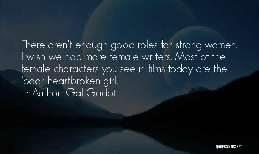 Strong Characters Quotes By Gal Gadot