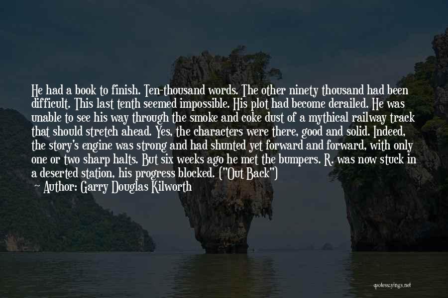 Strong Characters Quotes By Garry Douglas Kilworth