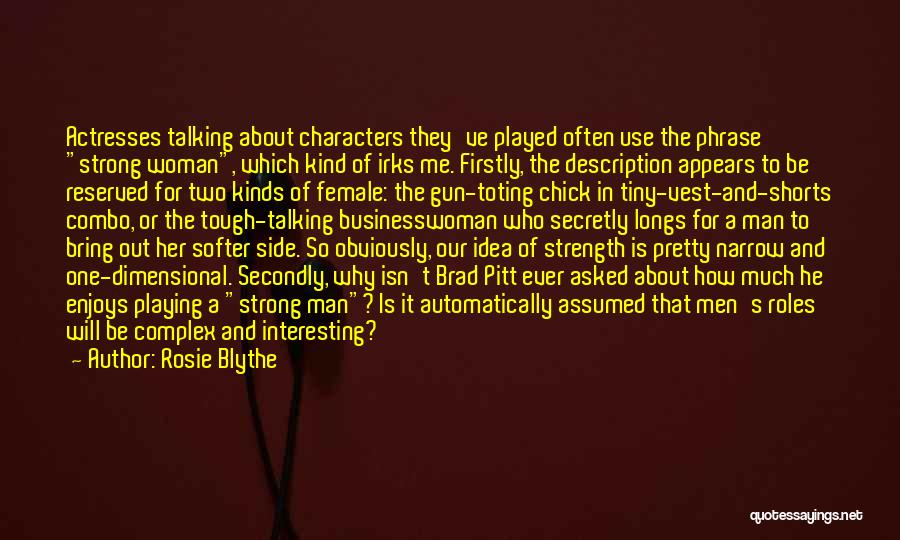 Strong Characters Quotes By Rosie Blythe