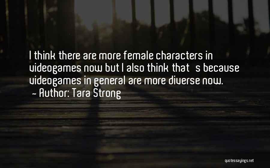 Strong Characters Quotes By Tara Strong