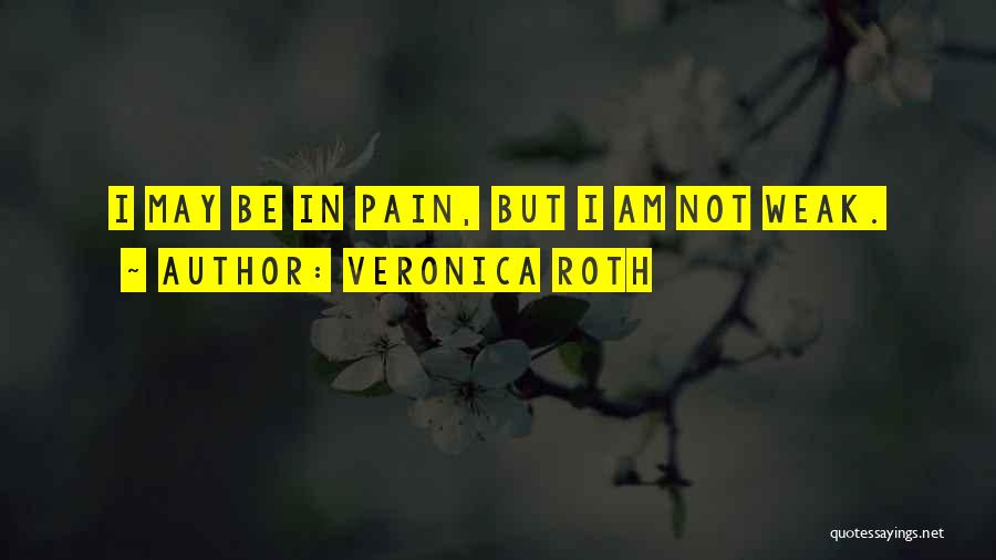 Strong Characters Quotes By Veronica Roth