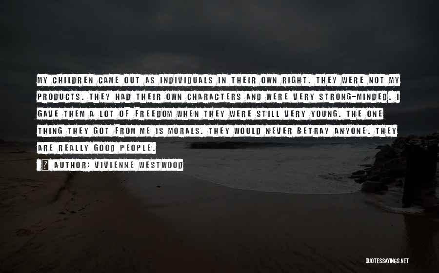 Strong Characters Quotes By Vivienne Westwood