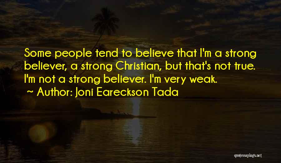 Strong Christian Quotes By Joni Eareckson Tada