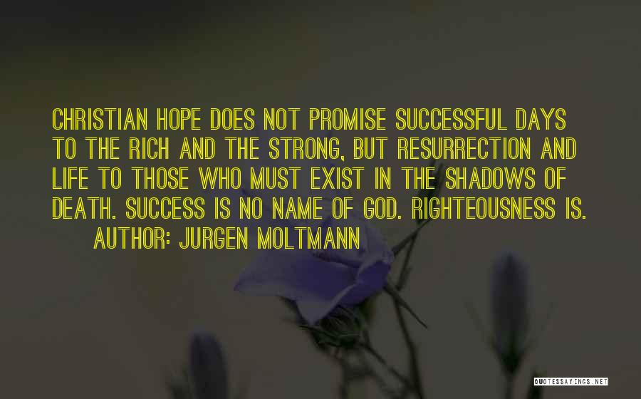 Strong Christian Quotes By Jurgen Moltmann