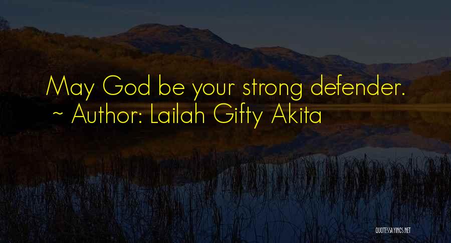 Strong Christian Quotes By Lailah Gifty Akita