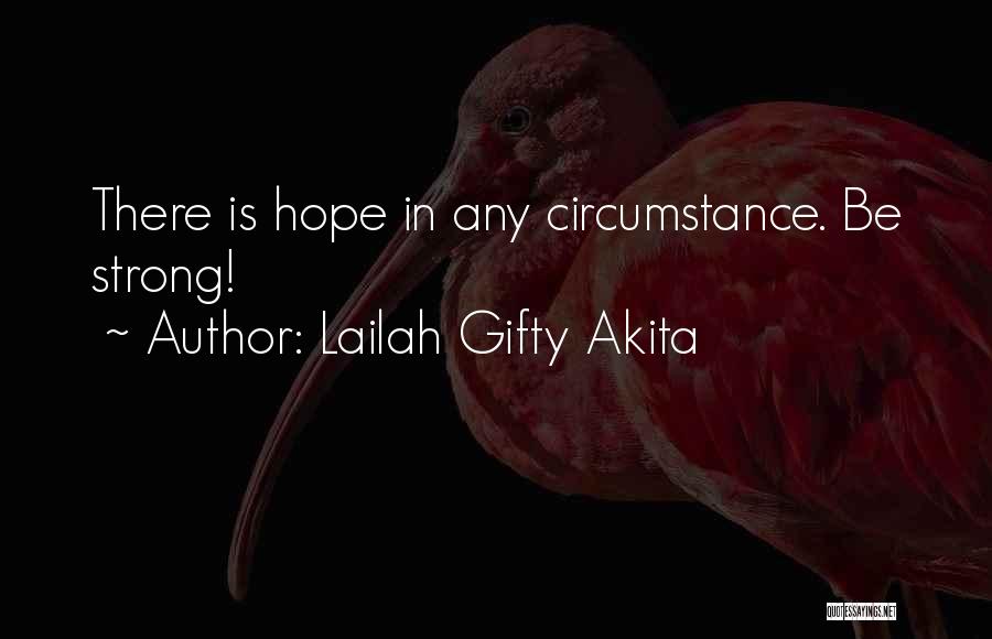 Strong Christian Quotes By Lailah Gifty Akita