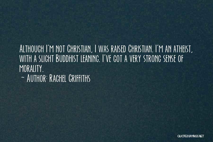 Strong Christian Quotes By Rachel Griffiths