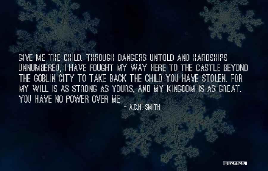 Strong City Quotes By A.C.H. Smith