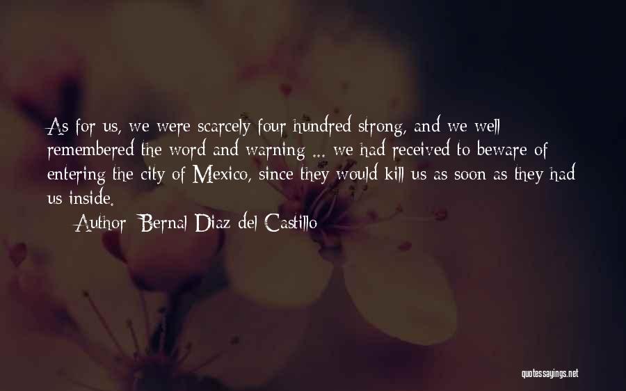 Strong City Quotes By Bernal Diaz Del Castillo