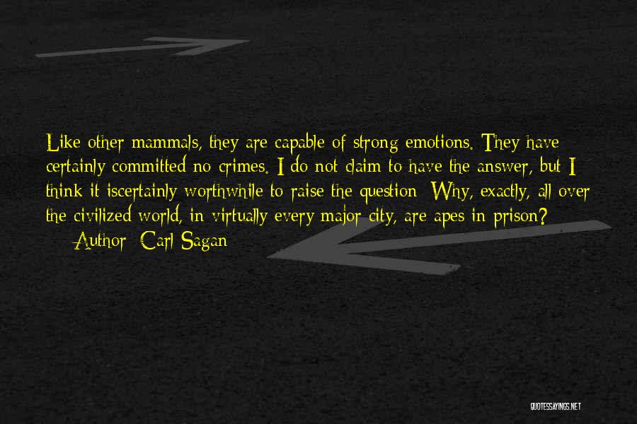 Strong City Quotes By Carl Sagan