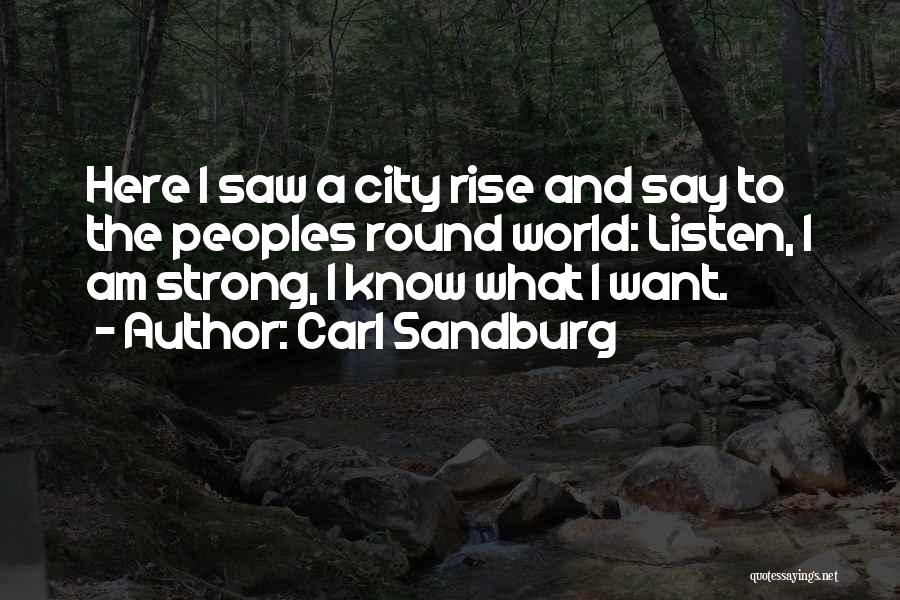 Strong City Quotes By Carl Sandburg