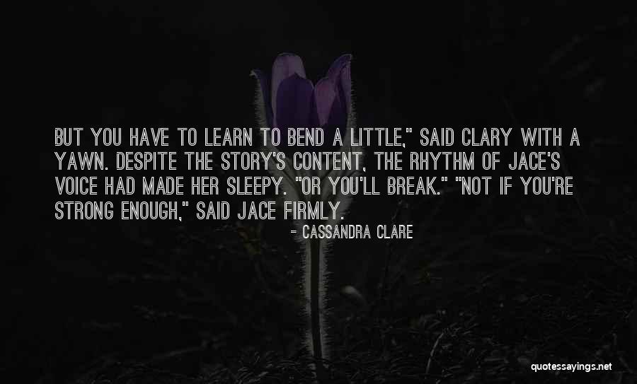 Strong City Quotes By Cassandra Clare