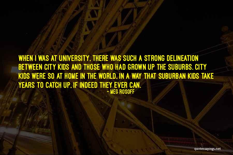 Strong City Quotes By Meg Rosoff Strong City Quotes By Meg Rosoff