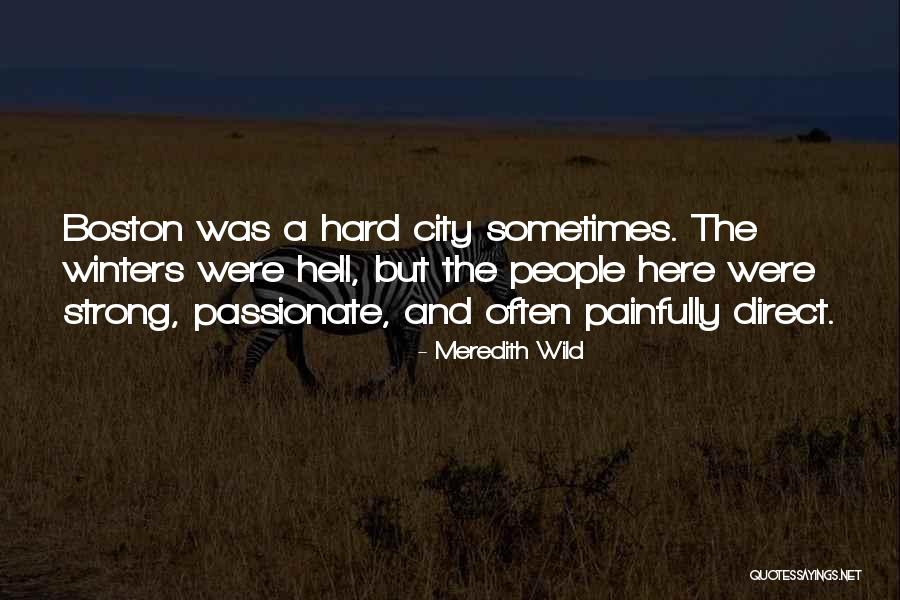 Strong City Quotes By Meredith Wild Strong City Quotes By Meredith Wild