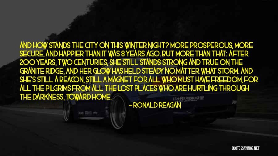 Strong City Quotes By Ronald Reagan