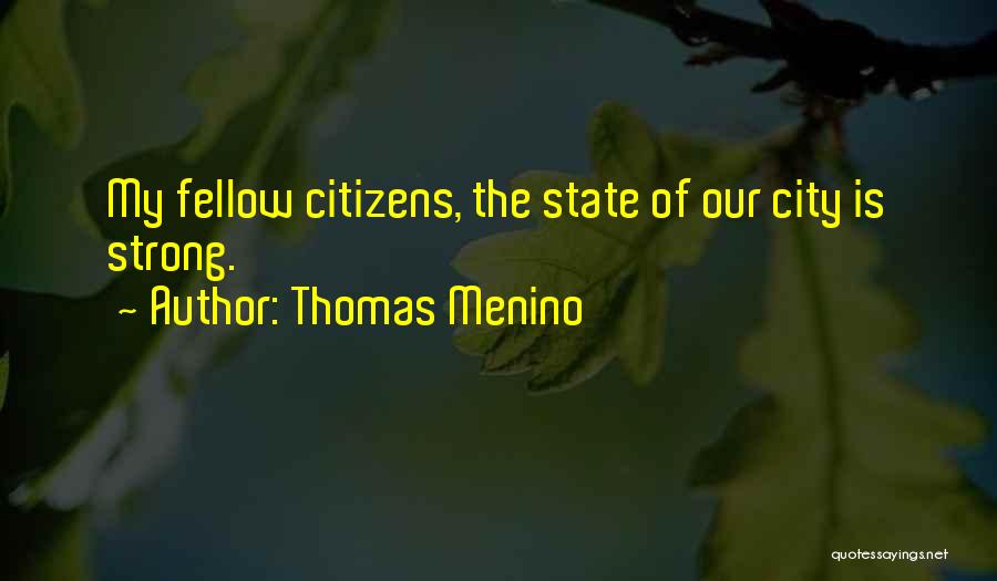 Strong City Quotes By Thomas Menino