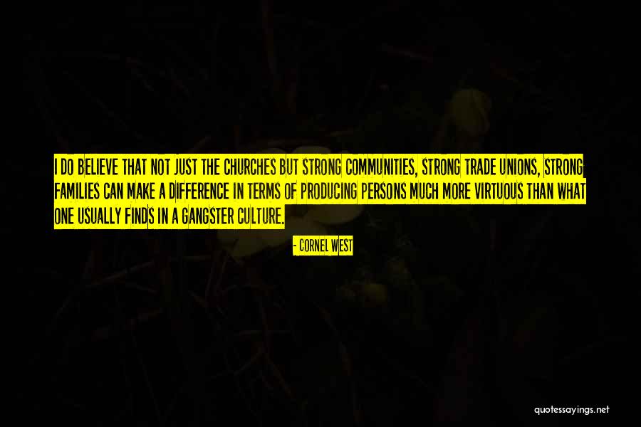 Strong Communities Quotes By Cornel West Strong Communities Quotes By Cornel West
