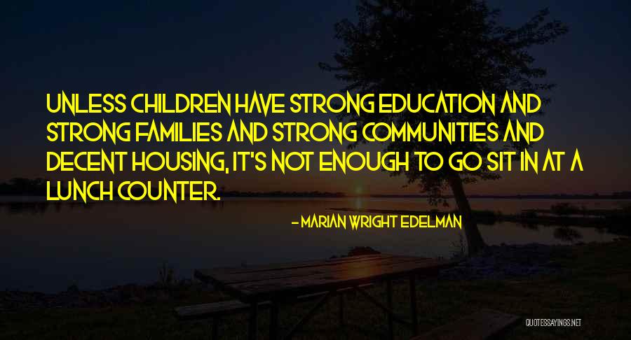Strong Communities Quotes By Marian Wright Edelman Strong Communities Quotes By Marian Wright Edelman