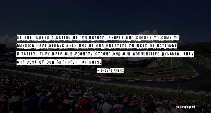 Strong Communities Quotes By Thomas Perez Strong Communities Quotes By Thomas Perez