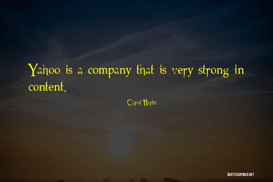 Strong Company Quotes By Carol Bartz Strong Company Quotes By Carol Bartz