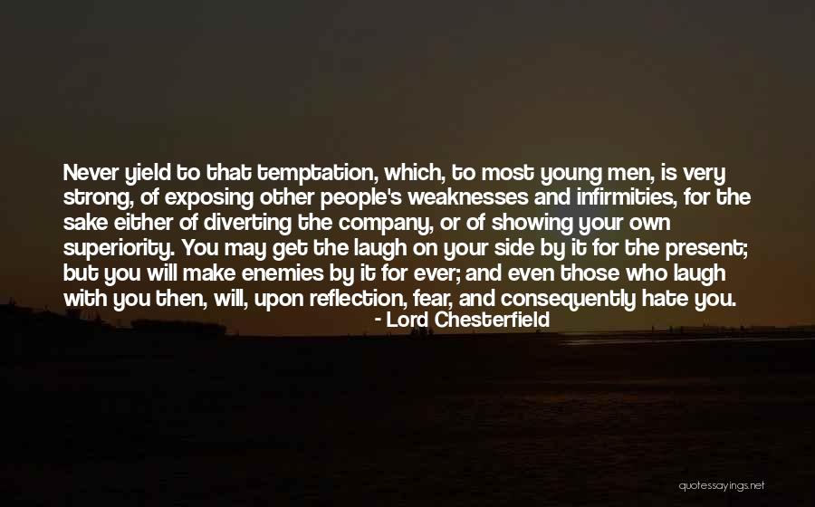 Strong Company Quotes By Lord Chesterfield Strong Company Quotes By Lord Chesterfield