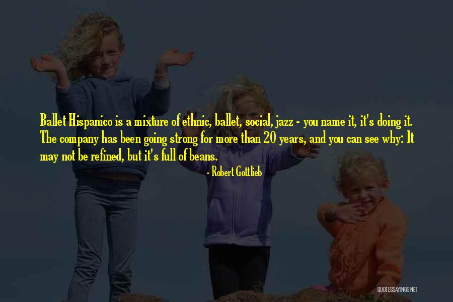 Strong Company Quotes By Robert Gottlieb Strong Company Quotes By Robert Gottlieb