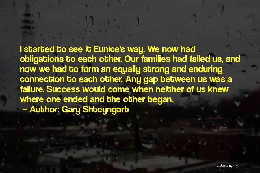 Strong Connection With Someone Quotes By Gary Shteyngart