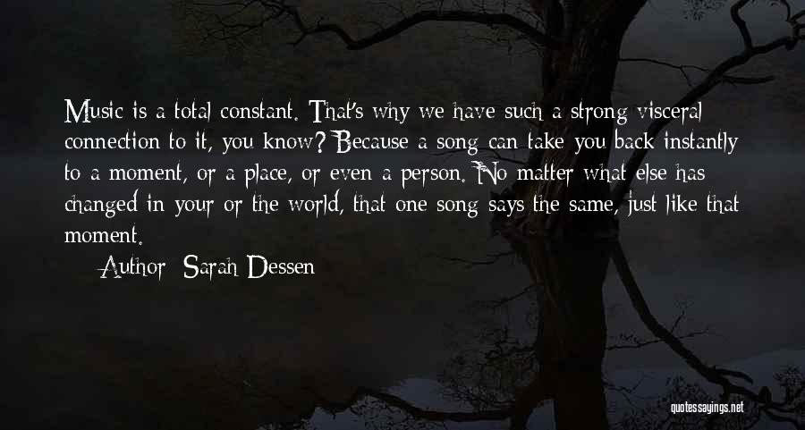 Strong Connection With Someone Quotes By Sarah Dessen