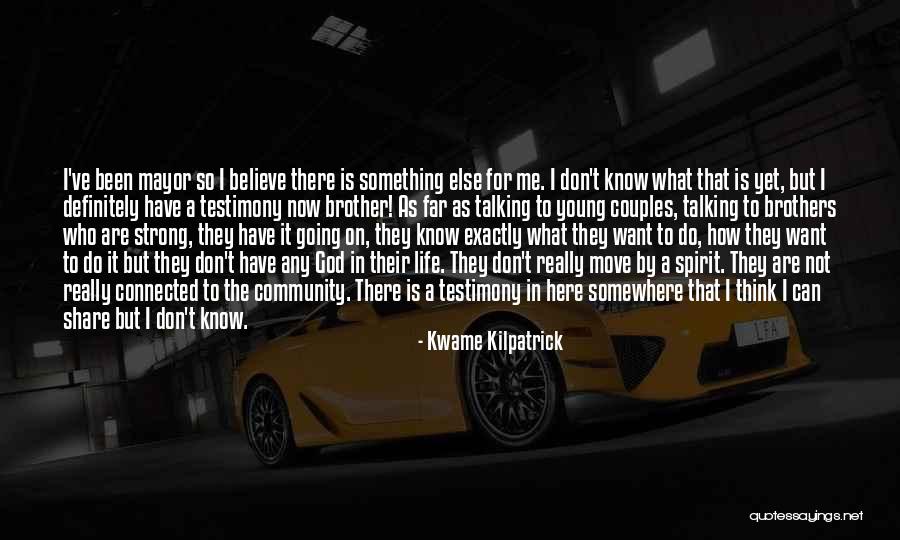 Strong Couples Quotes By Kwame Kilpatrick