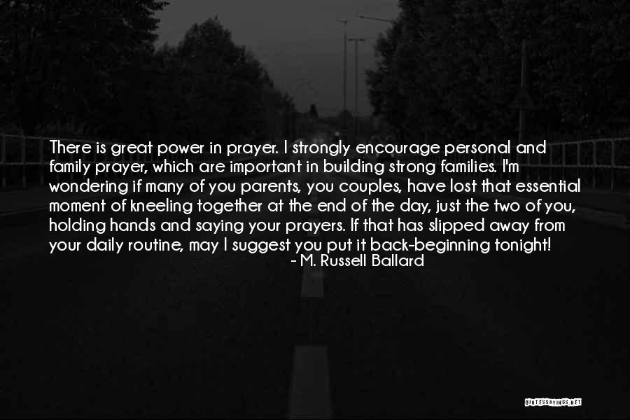 Strong Couples Quotes By M. Russell Ballard