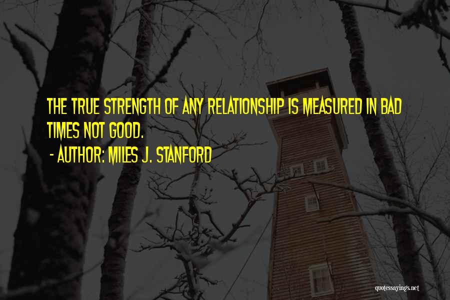 Strong Dancer Quotes By Miles J. Stanford