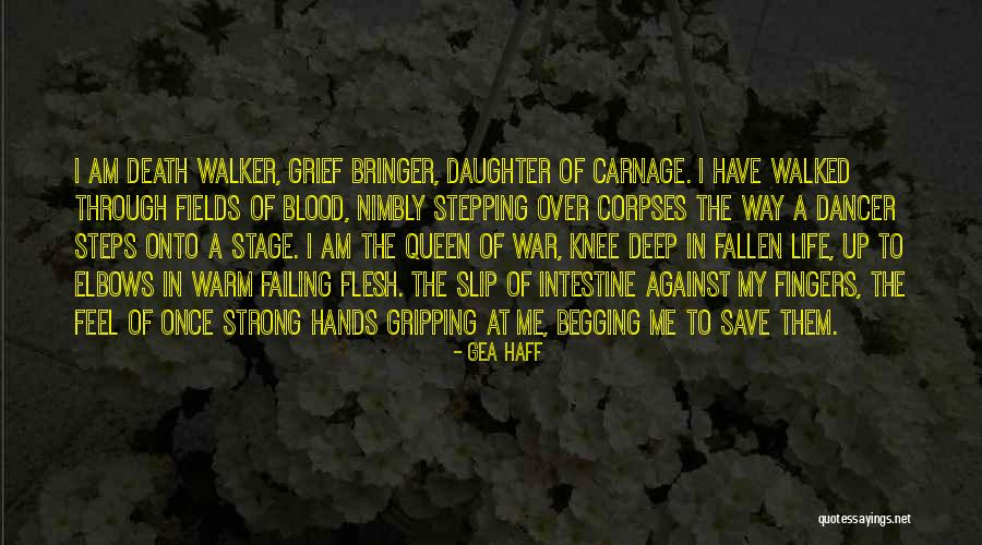 Strong Daughter Quotes By Gea Haff Strong Daughter Quotes By Gea Haff