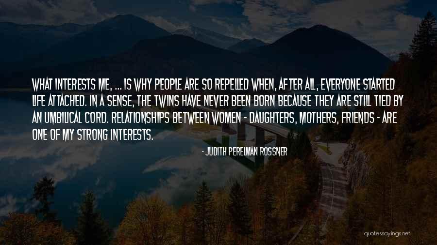 Strong Daughter Quotes By Judith Perelman Rossner Strong Daughter Quotes By Judith Perelman Rossner