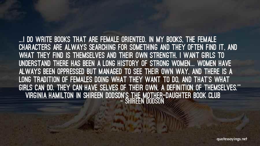 Strong Daughter Quotes By Shireen Dodson Strong Daughter Quotes By Shireen Dodson
