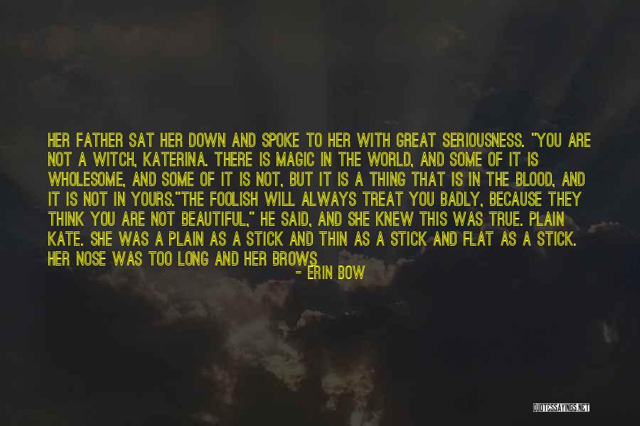 Strong Determination Quotes By Erin Bow