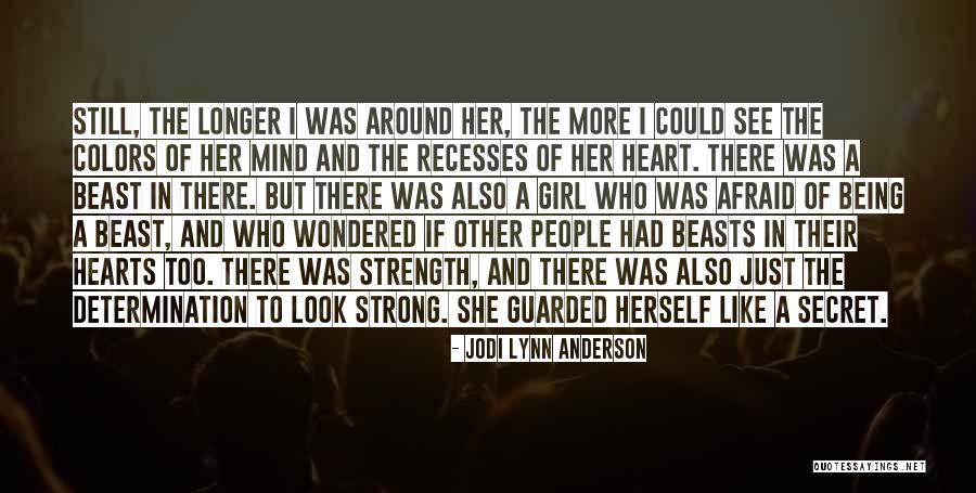 Strong Determination Quotes By Jodi Lynn Anderson Strong Determination Quotes By Jodi Lynn Anderson