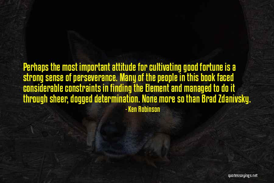 Strong Determination Quotes By Ken Robinson Strong Determination Quotes By Ken Robinson