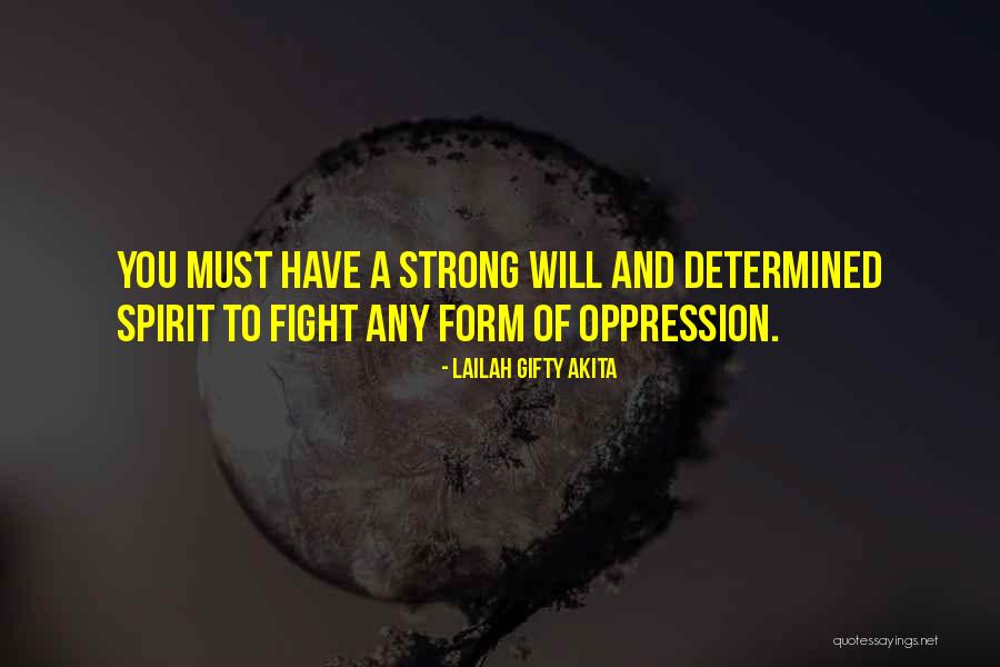 Strong Determination Quotes By Lailah Gifty Akita Strong Determination Quotes By Lailah Gifty Akita