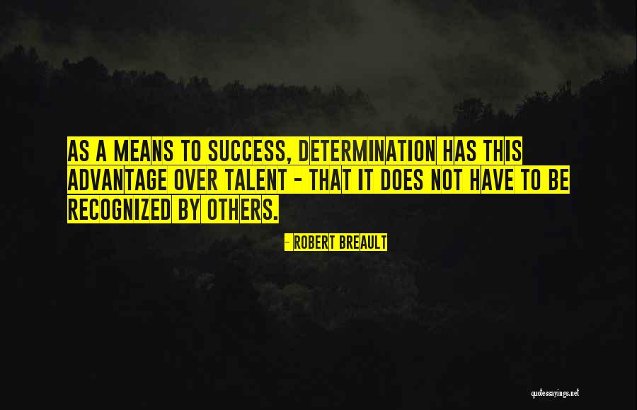 Strong Determination Quotes By Robert Breault Strong Determination Quotes By Robert Breault