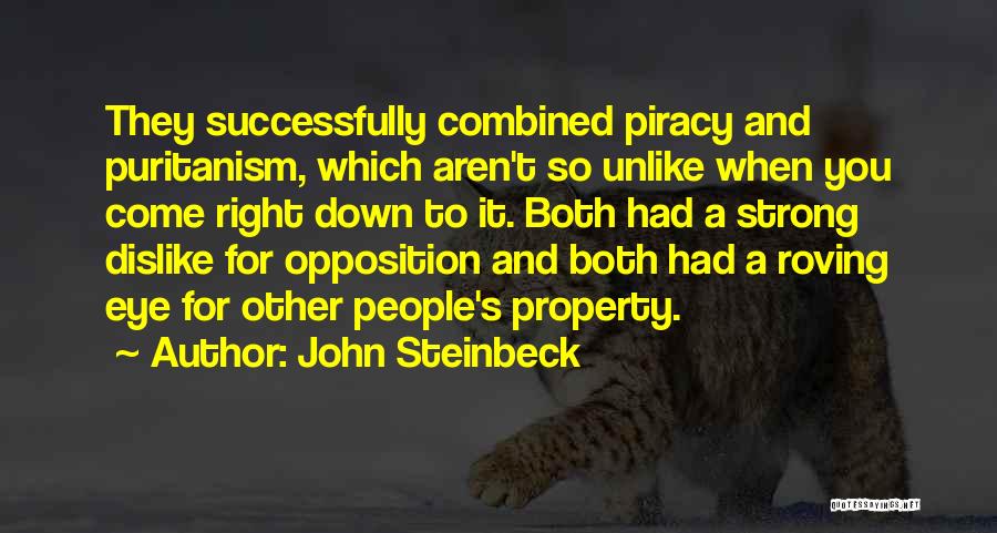 Strong Dislike Quotes By John Steinbeck