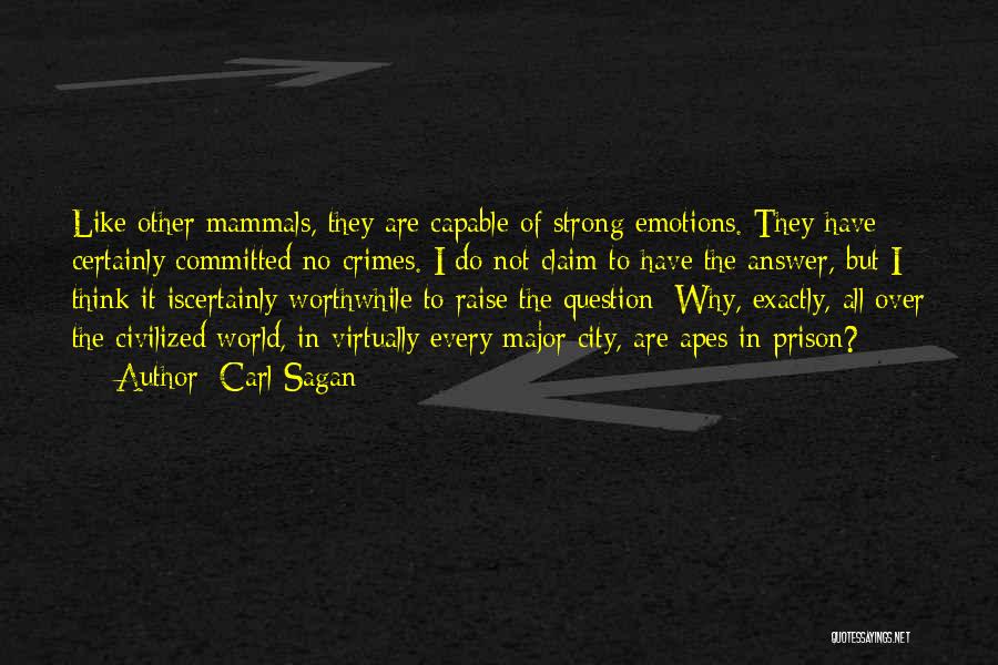 Strong Emotions Quotes By Carl Sagan