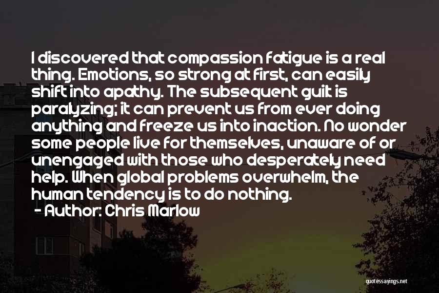 Strong Emotions Quotes By Chris Marlow