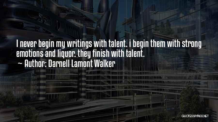 Strong Emotions Quotes By Darnell Lamont Walker