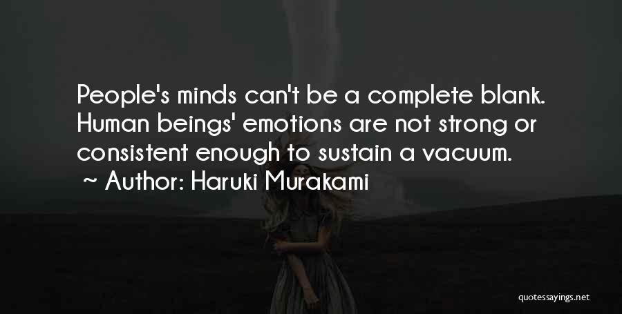 Strong Emotions Quotes By Haruki Murakami