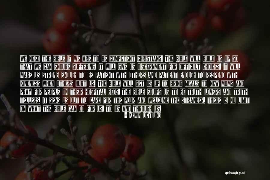 Strong Enough To Give Up Quotes By Kevin DeYoung Strong Enough To Give Up Quotes By Kevin DeYoung